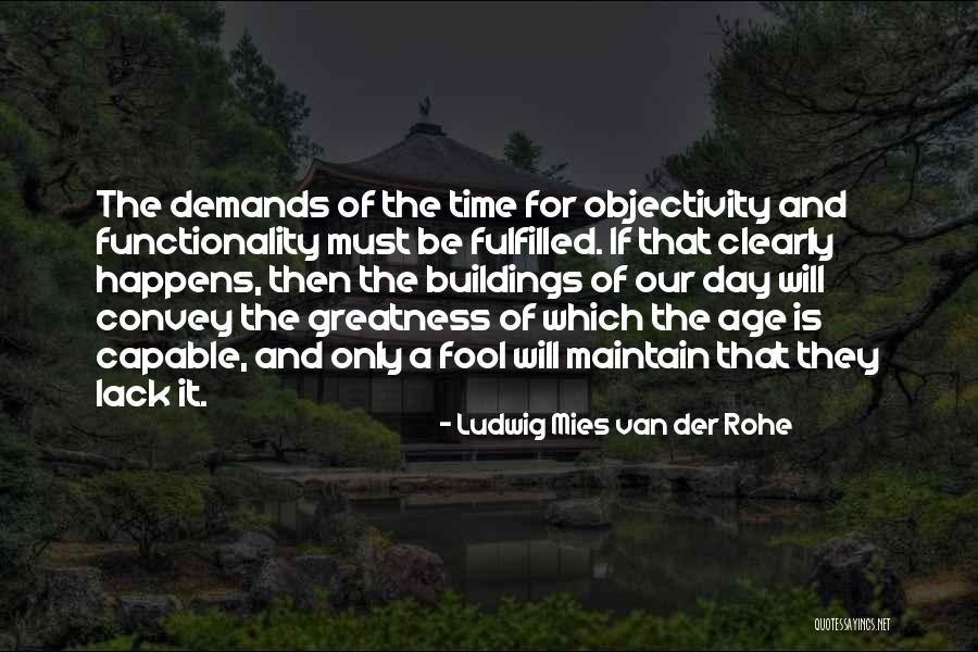 Buildings Quotes By Ludwig Mies Van Der Rohe