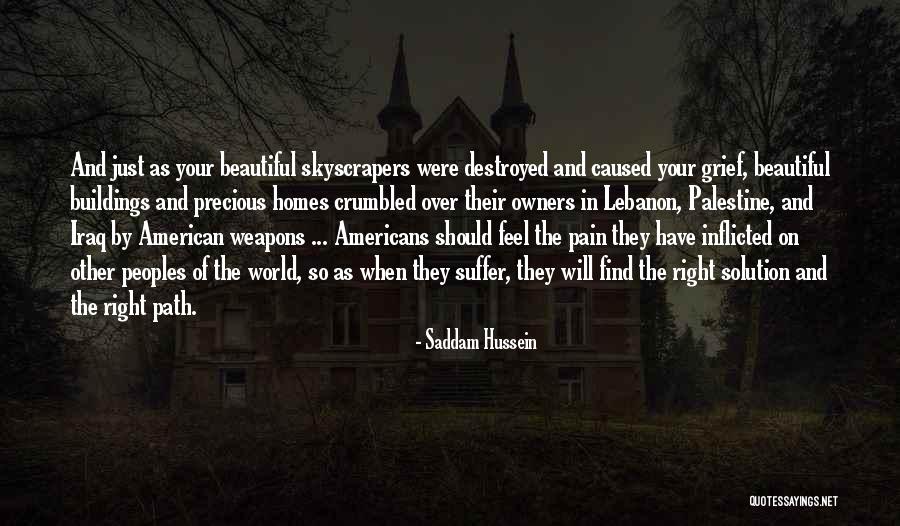 Buildings Quotes By Saddam Hussein Buildings Quotes By Saddam Hussein