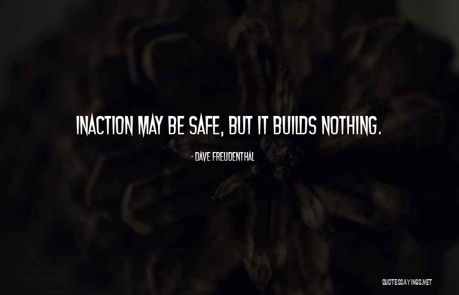 Builds Quotes By Dave Freudenthal Builds Quotes By Dave Freudenthal