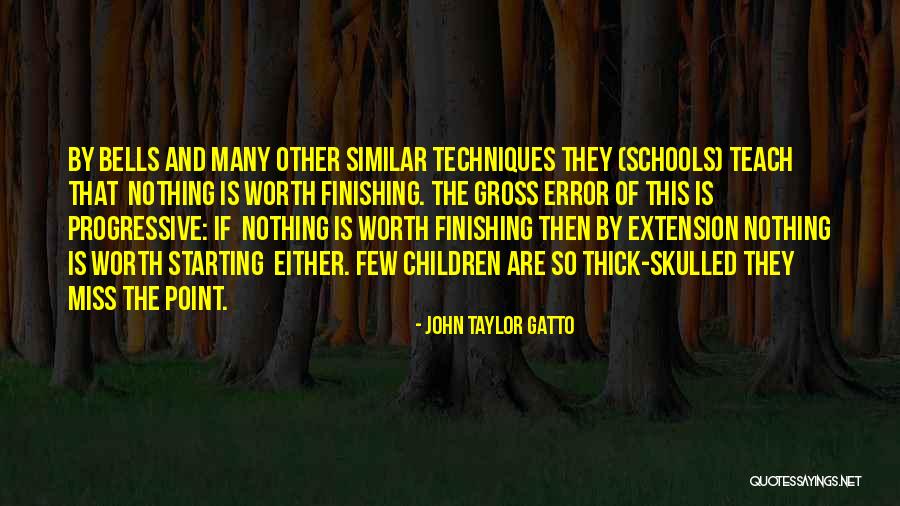 Buildupstage Quotes By John Taylor Gatto Buildupstage Quotes By John Taylor Gatto