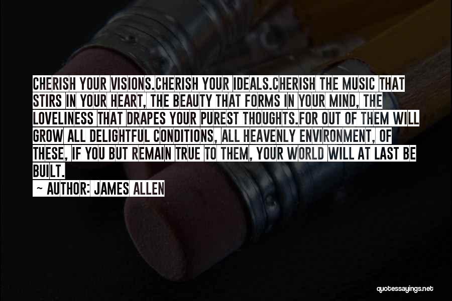 Built Environment Quotes By James Allen