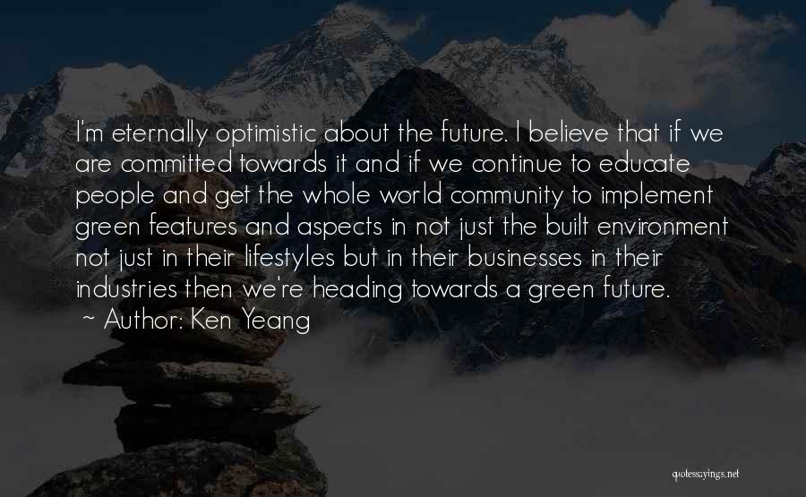 Built Environment Quotes By Ken Yeang