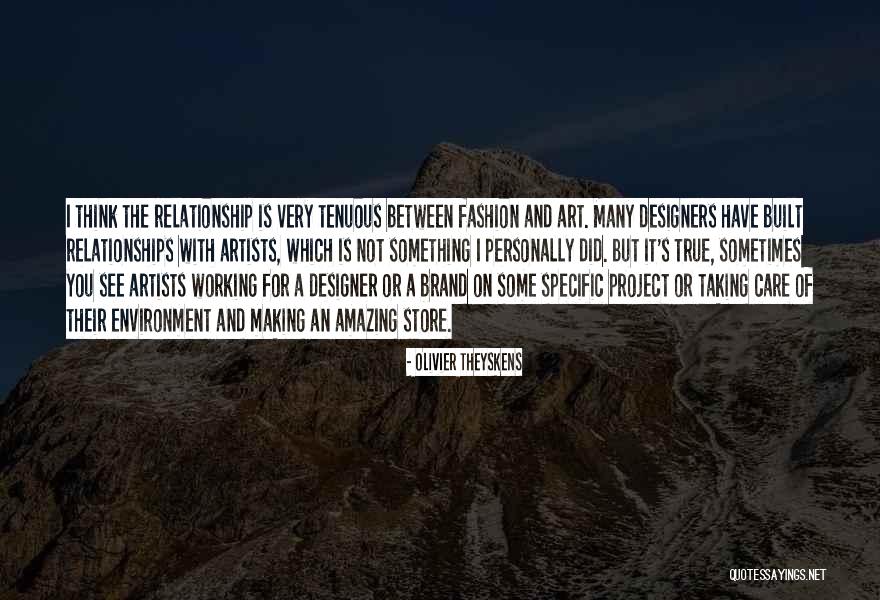 Built Environment Quotes By Olivier Theyskens