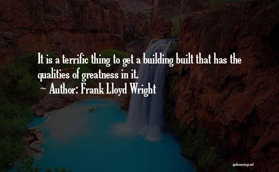 Built In Quality Quotes By Frank Lloyd Wright