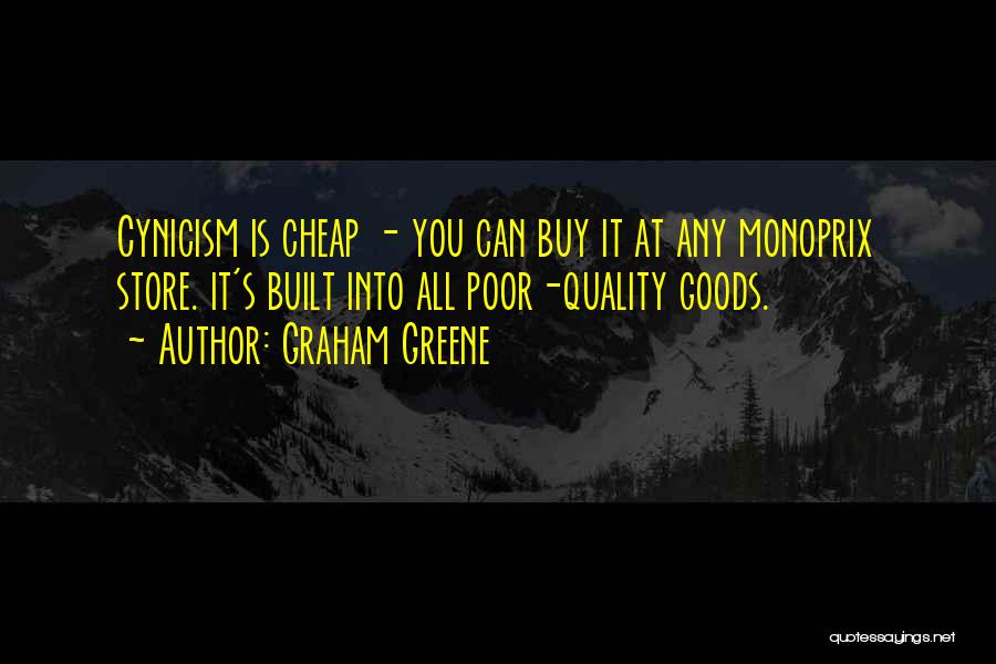 Built In Quality Quotes By Graham Greene