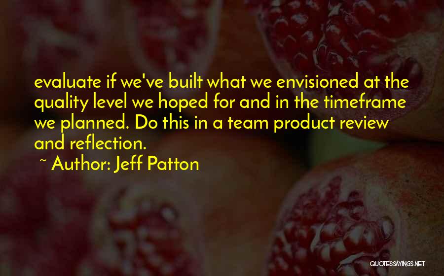 Built In Quality Quotes By Jeff Patton