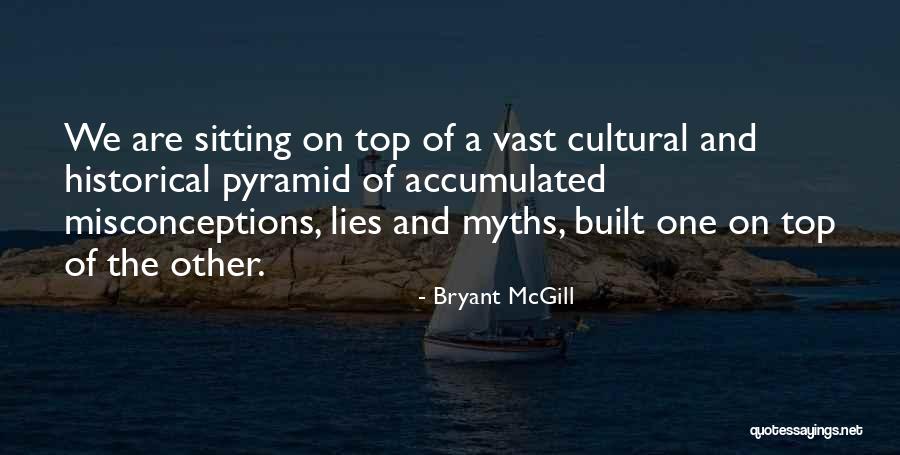 Built On Lies Quotes By Bryant McGill Built On Lies Quotes By Bryant McGill