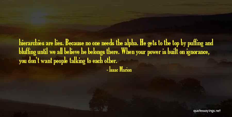 Built On Lies Quotes By Isaac Marion Built On Lies Quotes By Isaac Marion