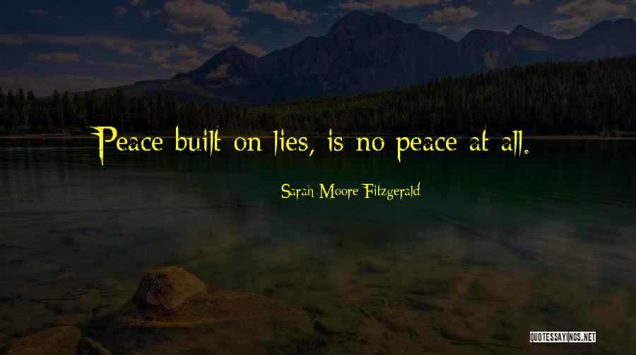 Built On Lies Quotes By Sarah Moore Fitzgerald Built On Lies Quotes By Sarah Moore Fitzgerald