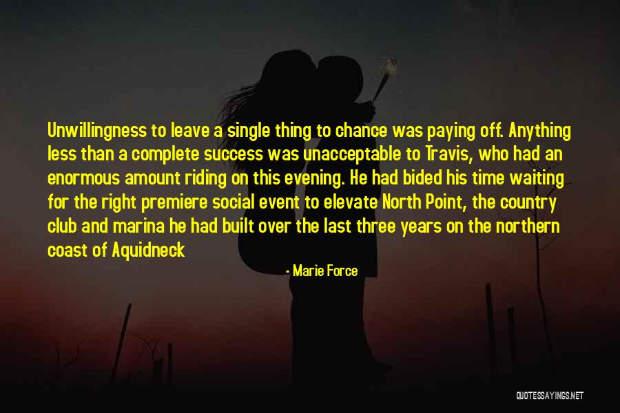 Built On Self Success Quotes By Marie Force Built On Self Success Quotes By Marie Force