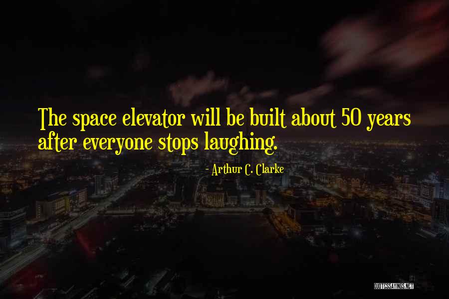 Built Quotes By Arthur C. Clarke Built Quotes By Arthur C. Clarke