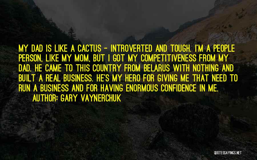 Built Tough Quotes By Gary Vaynerchuk