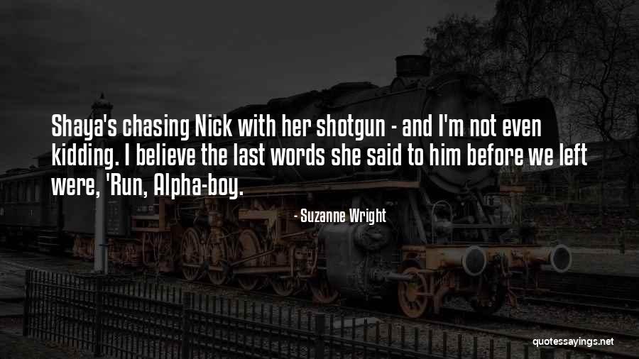Buisman Voor Quotes By Suzanne Wright Buisman Voor Quotes By Suzanne Wright
