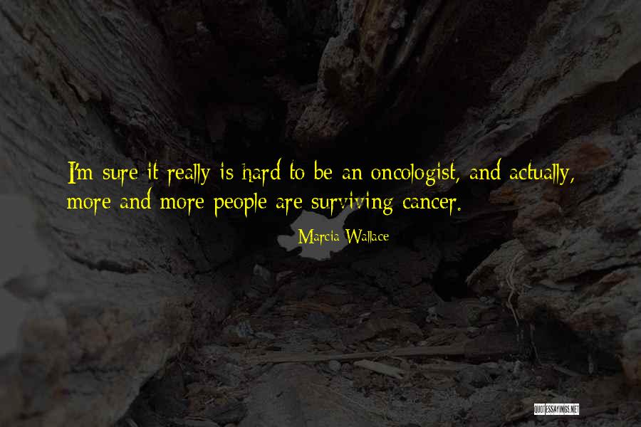 Buisson Associates Quotes By Marcia Wallace Buisson Associates Quotes By Marcia Wallace