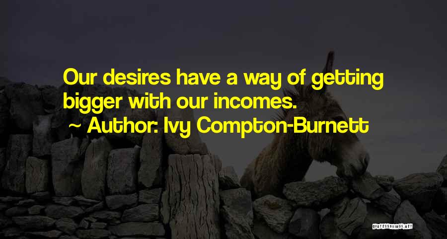 Buisson Creative Strategies Quotes By Ivy Compton-Burnett