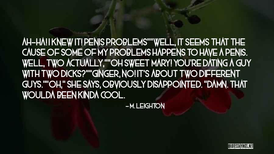 Buisson Fleuri Quotes By M. Leighton Buisson Fleuri Quotes By M. Leighton