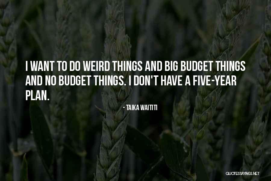 Buitelaar Calves Quotes By Taika Waititi Buitelaar Calves Quotes By Taika Waititi
