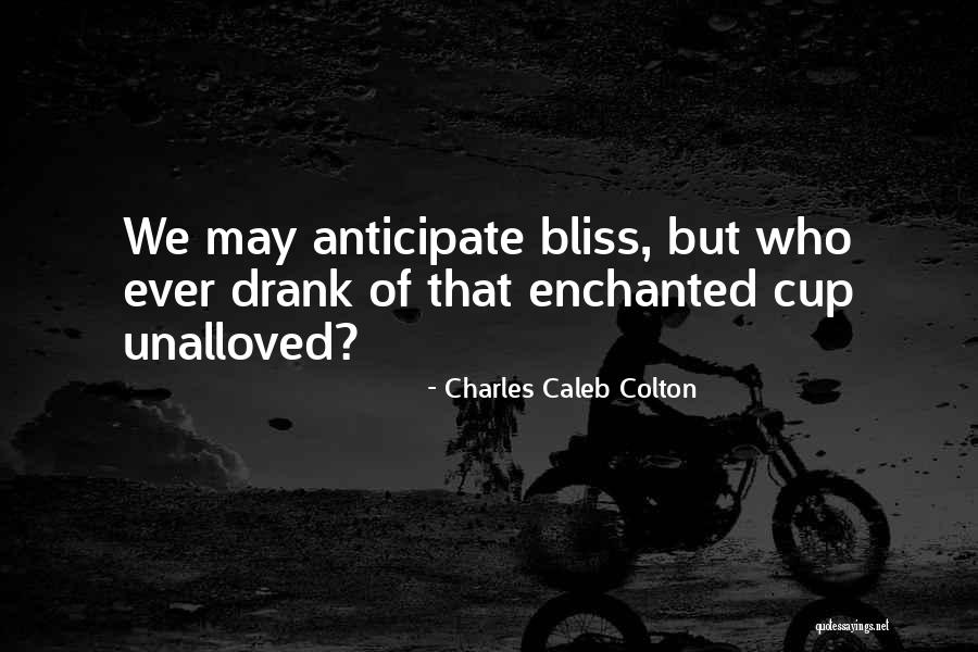 Bujar Dugolli Quotes By Charles Caleb Colton Bujar Dugolli Quotes By Charles Caleb Colton