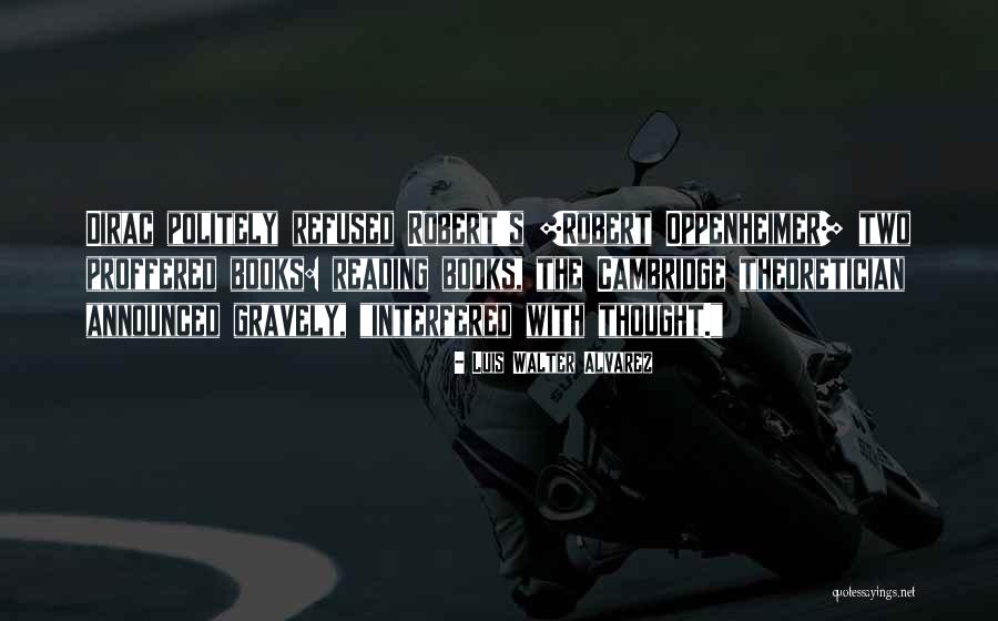 Bujatv Quotes By Luis Walter Alvarez Bujatv Quotes By Luis Walter Alvarez