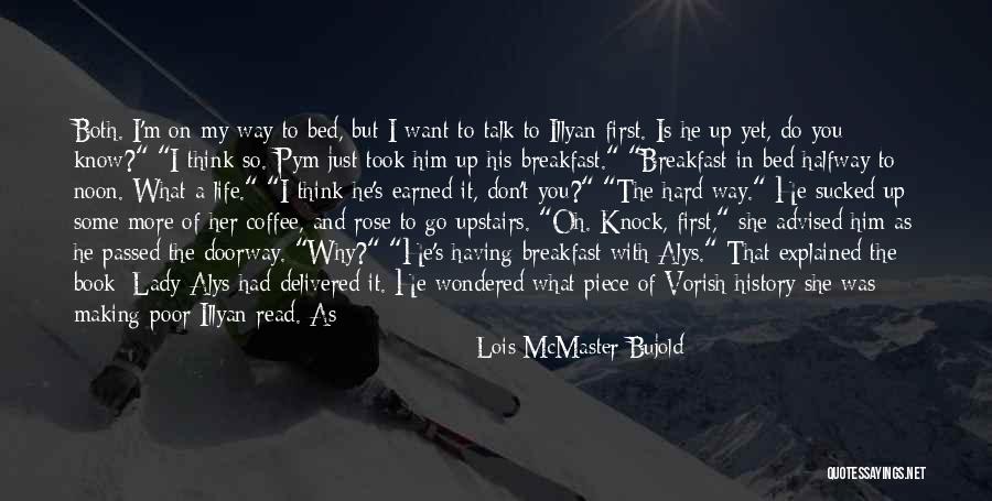 Bujold Book Quotes By Lois McMaster Bujold Bujold Book Quotes By Lois McMaster Bujold