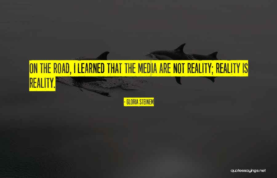 Bukit Batok Quotes By Gloria Steinem