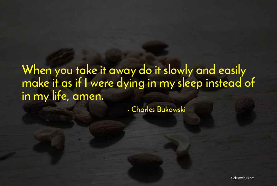 Bukowski Life Quotes By Charles Bukowski Bukowski Life Quotes By Charles Bukowski