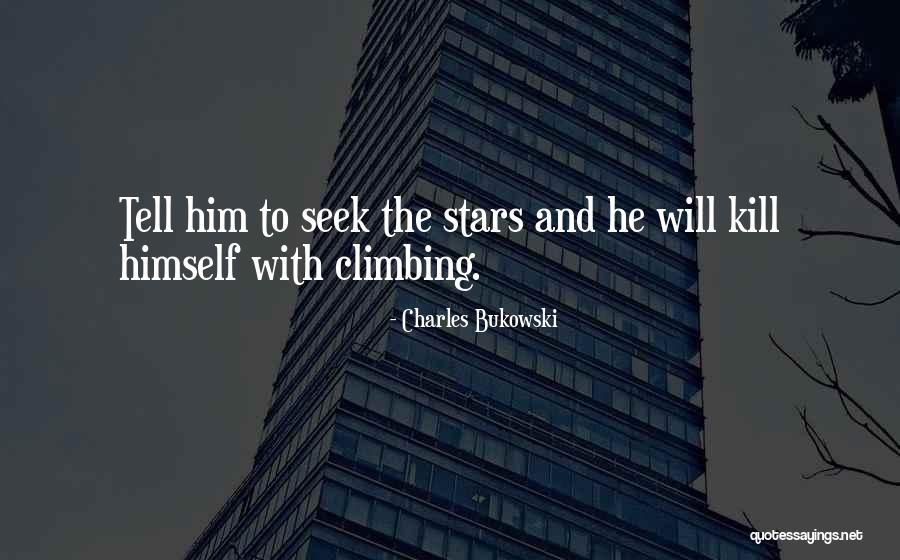 Bukowski Life Quotes By Charles Bukowski Bukowski Life Quotes By Charles Bukowski
