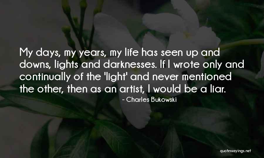 Bukowski Life Quotes By Charles Bukowski Bukowski Life Quotes By Charles Bukowski