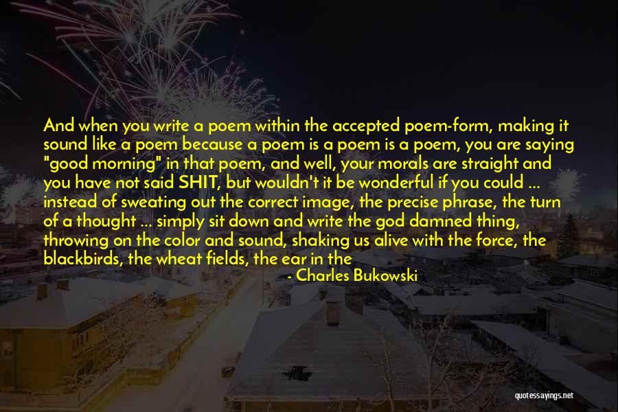 Bukowski Poetry Quotes By Charles Bukowski