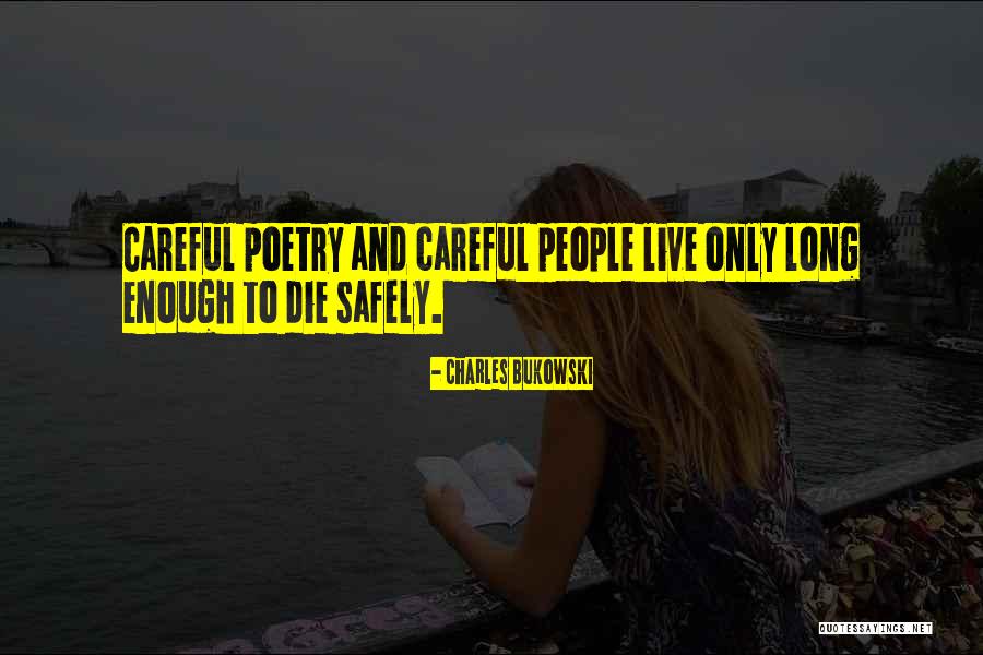 Bukowski Poetry Quotes By Charles Bukowski