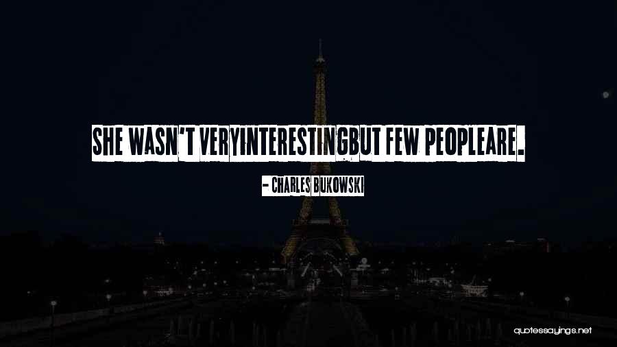 Bukowski Poetry Quotes By Charles Bukowski
