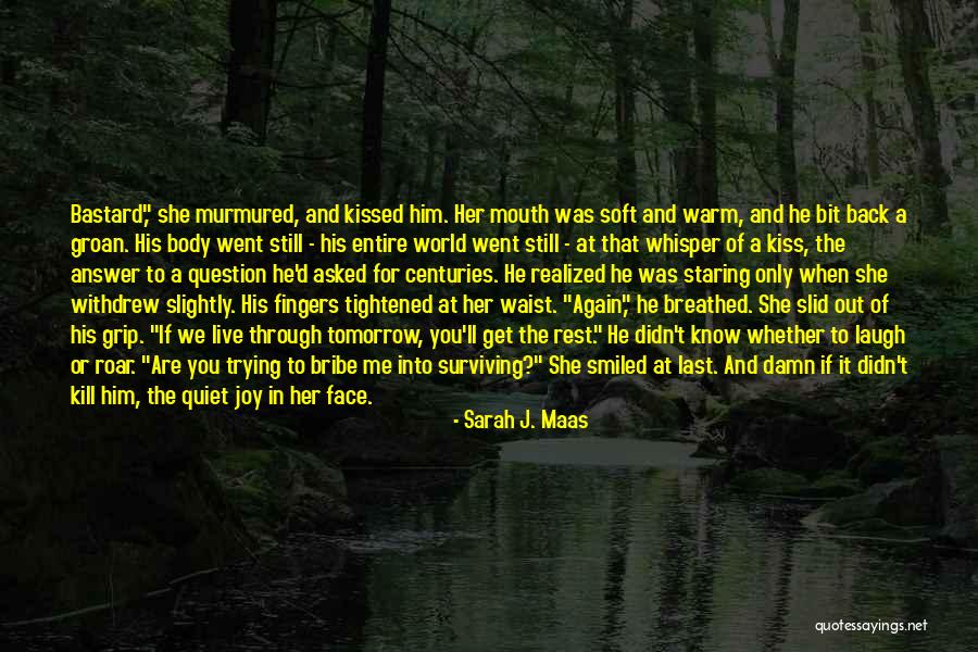 Bukti Lirik Quotes By Sarah J. Maas Bukti Lirik Quotes By Sarah J. Maas