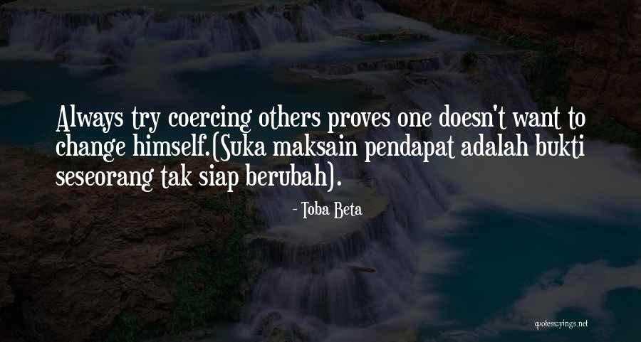 Bukti Quotes By Toba Beta Bukti Quotes By Toba Beta