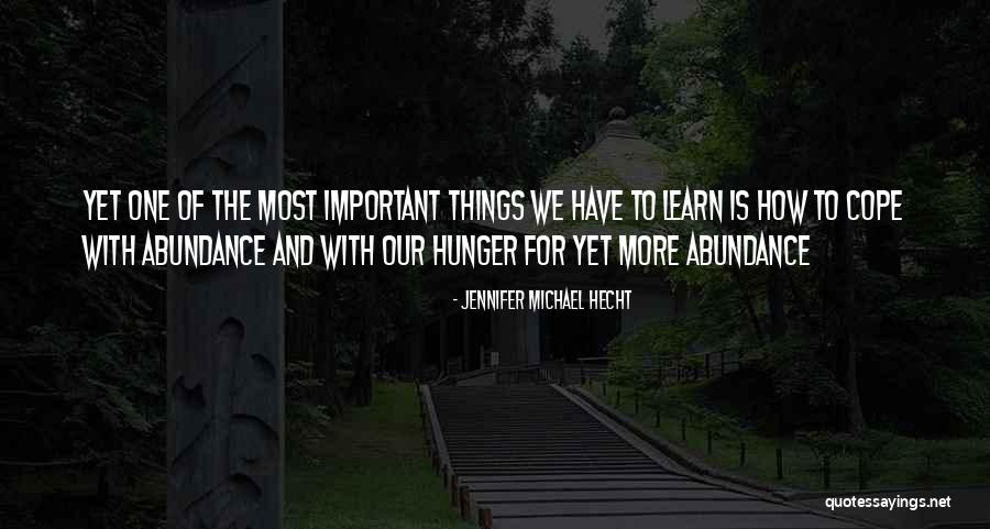 Bukurite Quotes By Jennifer Michael Hecht Bukurite Quotes By Jennifer Michael Hecht