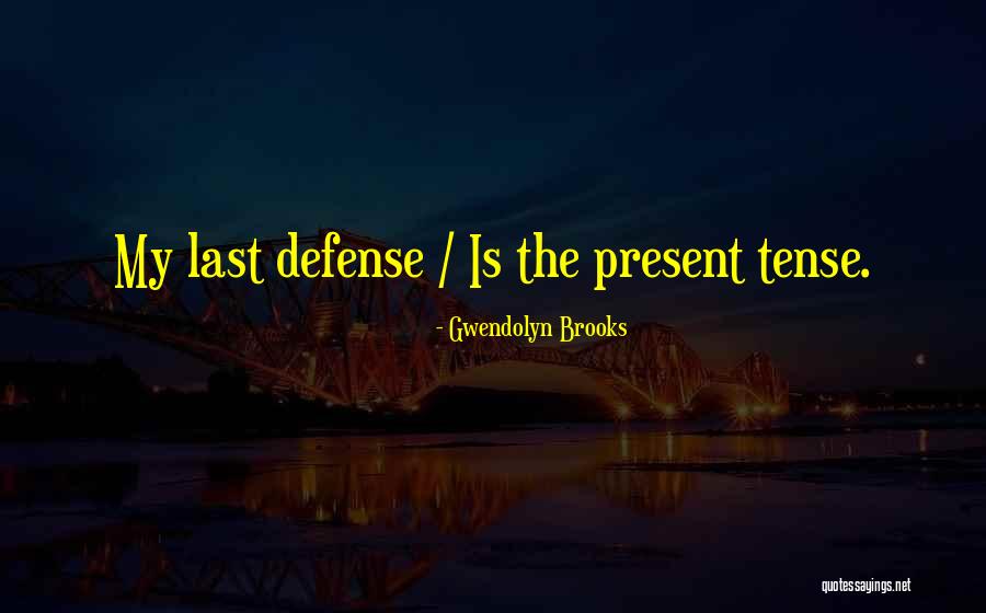 Bulaevsky Mexico Quotes By Gwendolyn Brooks