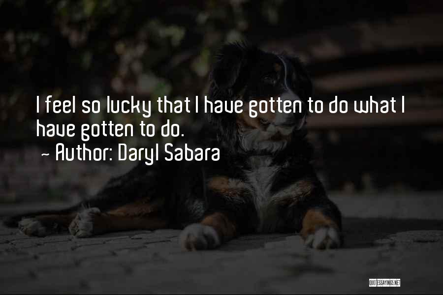 Bulakbol Quotes By Daryl Sabara