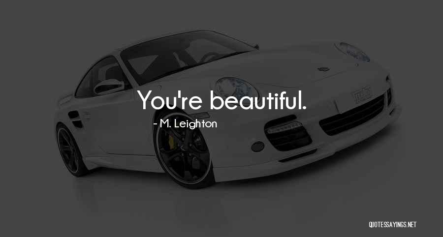 Bulaong Quotes By M. Leighton Bulaong Quotes By M. Leighton