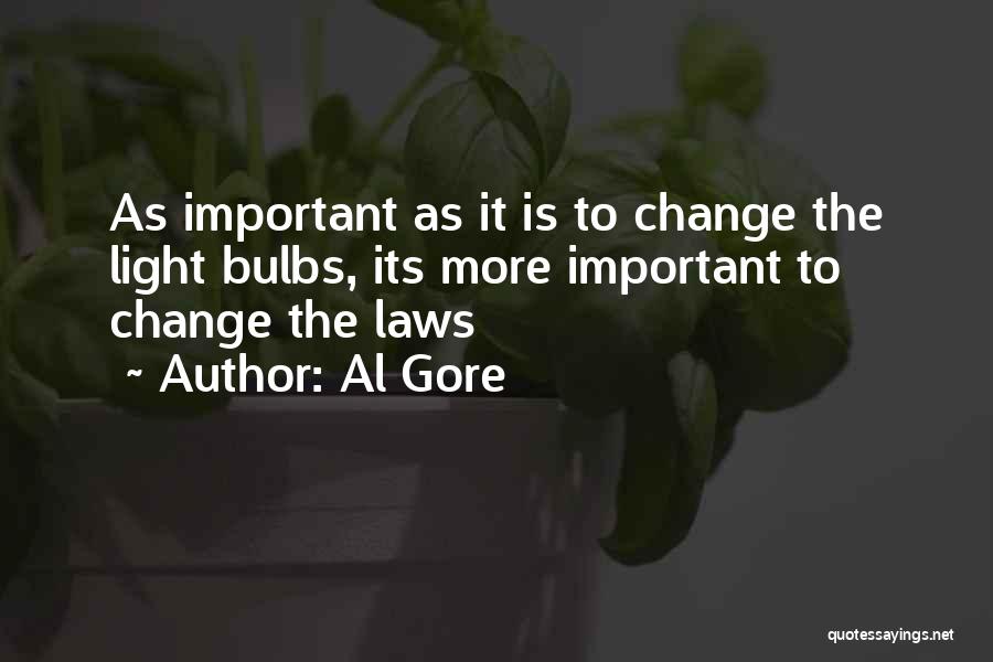 Bulbs Quotes By Al Gore