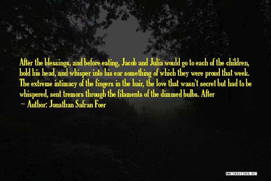 Bulbs Quotes By Jonathan Safran Foer