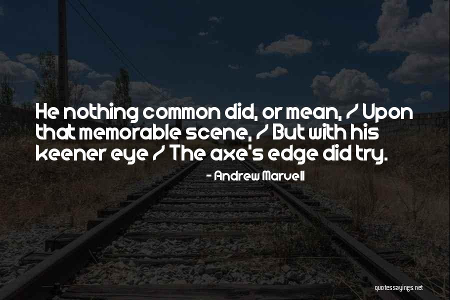 Bulent Gurcan Quotes By Andrew Marvell Bulent Gurcan Quotes By Andrew Marvell