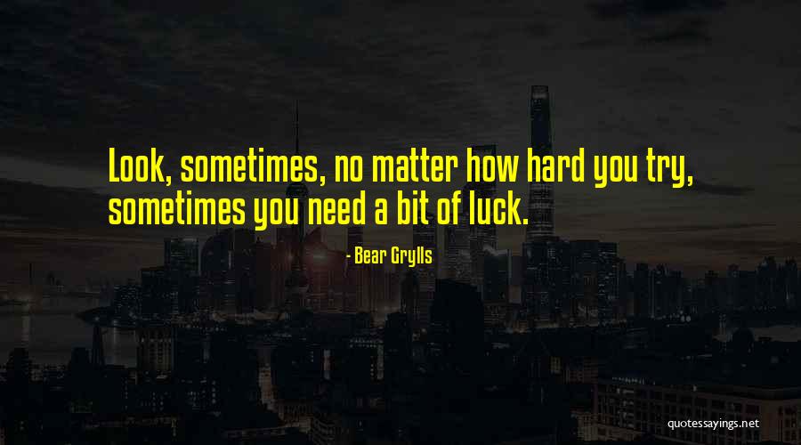Bulete Quotes By Bear Grylls Bulete Quotes By Bear Grylls