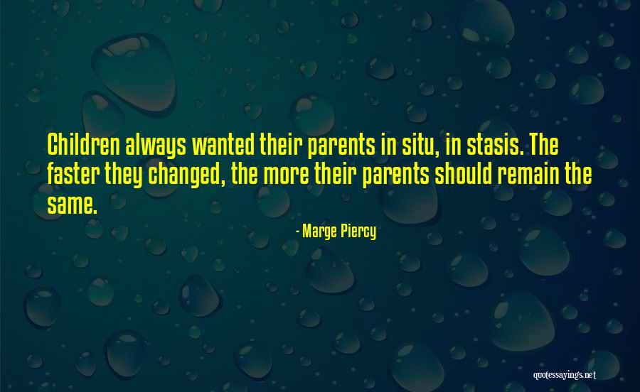 Bulette Quotes By Marge Piercy