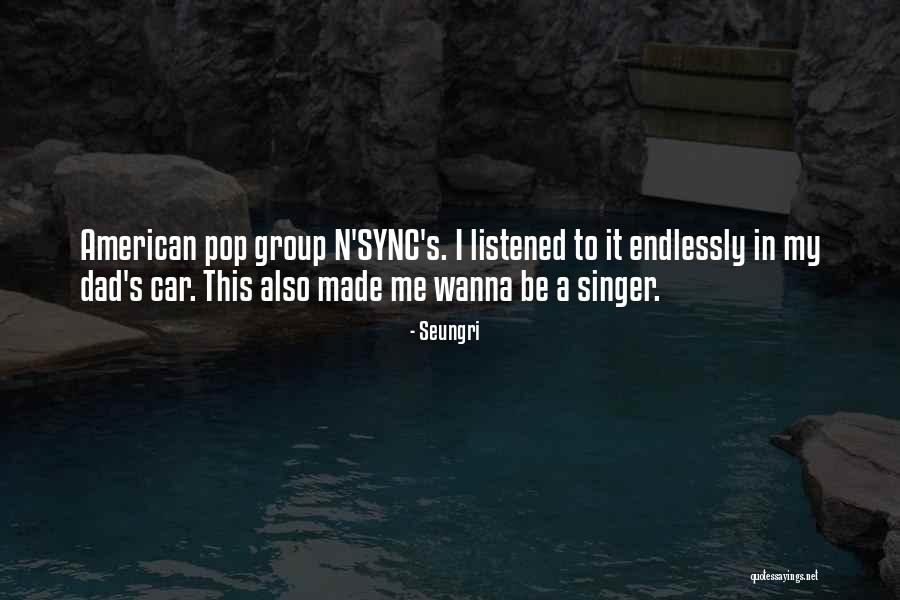 Bulette Quotes By Seungri