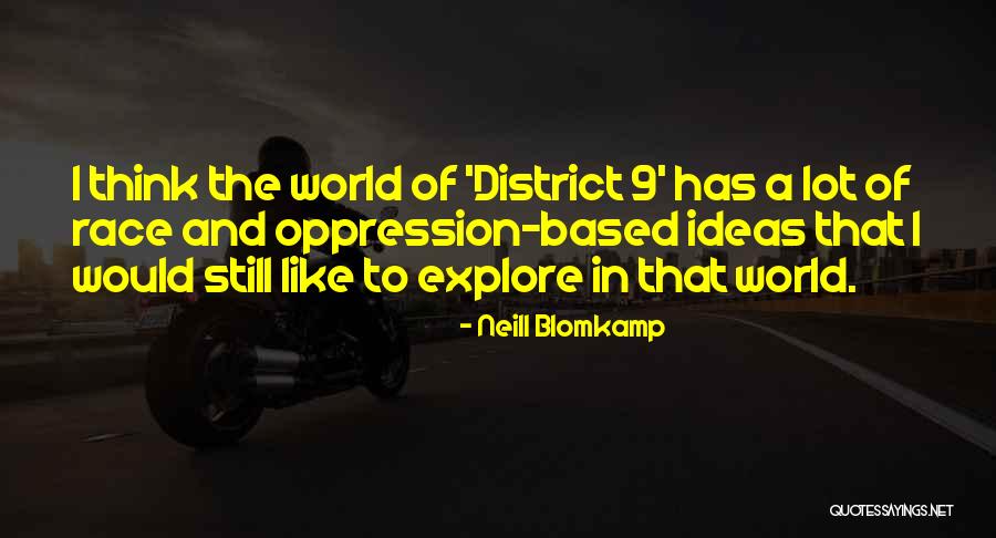 Buley Walla Quotes By Neill Blomkamp Buley Walla Quotes By Neill Blomkamp