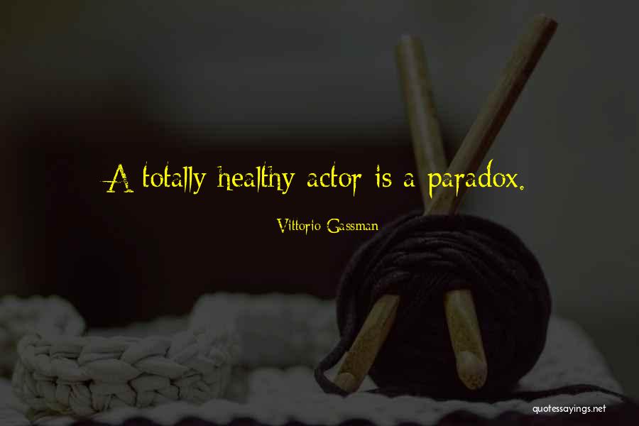 Bulfon Alessandro Quotes By Vittorio Gassman