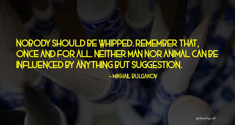 Bulgakov Mikhail Quotes By Mikhail Bulgakov Bulgakov Mikhail Quotes By Mikhail Bulgakov