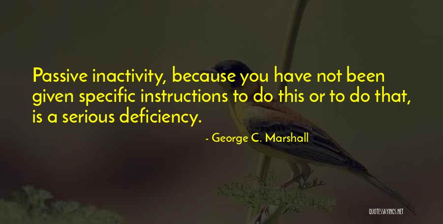 Bulgakova Frida Quotes By George C. Marshall