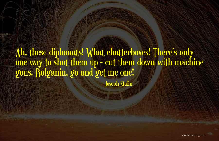 Bulganin Quotes By Joseph Stalin Bulganin Quotes By Joseph Stalin