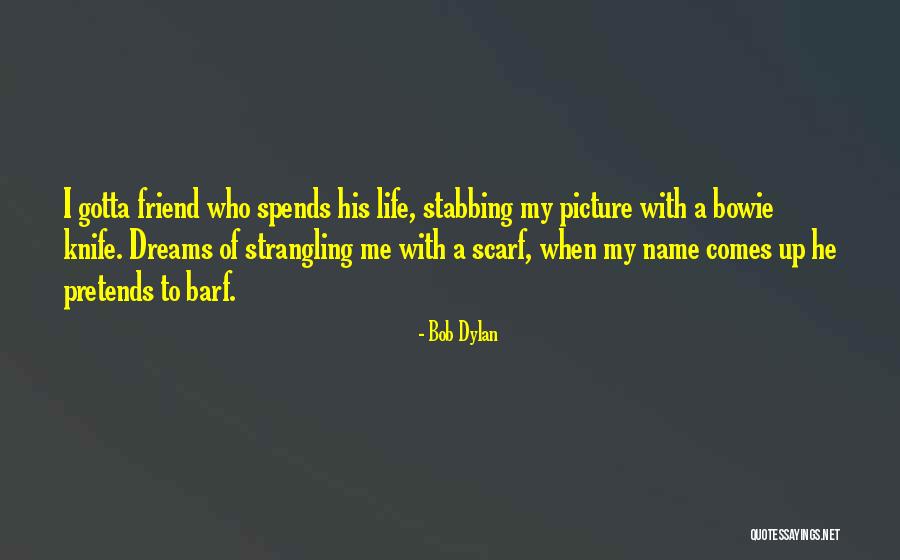 Bulgarelli Advogados Quotes By Bob Dylan Bulgarelli Advogados Quotes By Bob Dylan