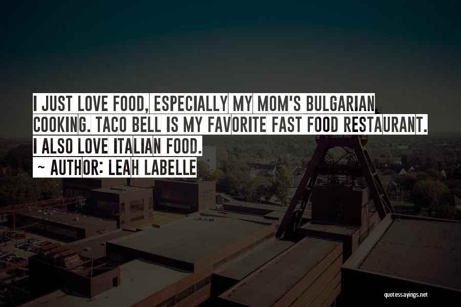 Bulgarian Quotes By Leah LaBelle